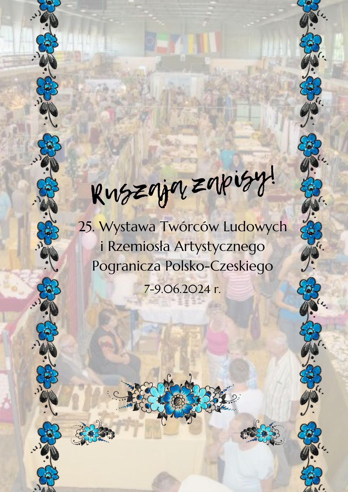 Jubileuszowa 25. Wystawa Twórców Ludowych i Rzemiosła Artystycznego Pogranicza Polsko-Czeskiego
