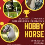 Zawody HOBBY HORSE o Puchar Burmistrza Prudnika