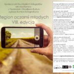 Konkurs fotograficzny „Region oczami młodych” – VIII edycja