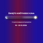 "Święto Krótkiego Kina" w Kinie Diana