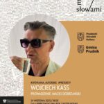 Spotkanie autorskie z Wojciechem Kassem / projekt „Między słowami”