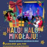 Widowisko „Halo! Halo! Mikołaju!”