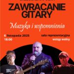 Koncert „ZAWRACANIE GITARY” | „Artystyczne zaduszki”