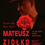 MATEUSZ ZIÓŁKO | koncert z okazji Dnia Kobiet