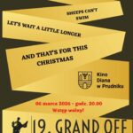 19. Festiwal Grand OFF im. Witolda Kona (cz. I)