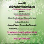 „Muzyczne Impresje” | el12 Opole Politechnic Band | koncert