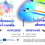 Warsztaty: malowanie akwarelą | Projekt „Kolory i muzyka w nas / Barvy a hudba v nás”